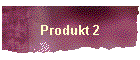 Produkt 2